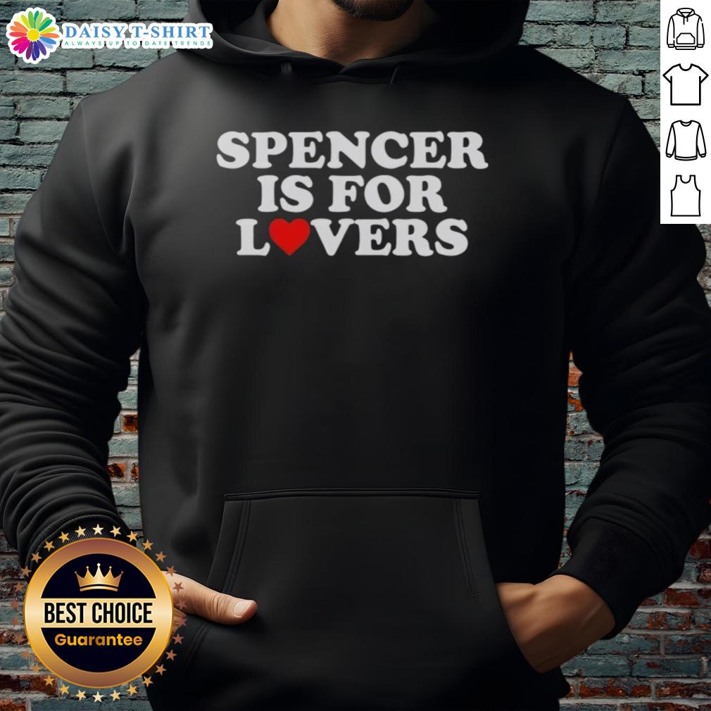 Official Spencer Is For Lovers Hoodie Cozy Official Spencer Is For Lovers Hoodie in soft fabric, perfect for casual wear and showcasing love for Spencer.
