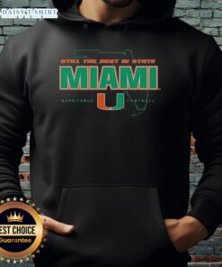 Official Still The Best In State Miami Hurricanes Football Hoodie featuring vibrant team colors and logo design.