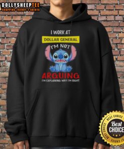 Official Stitch I Work At Dollar General Hoodie: 'I'm Not Arguing, I'm Explaining Why I'm Right' design in vibrant colors.
