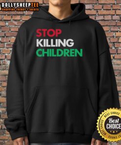Official Stop Killing Children Hoodie design featuring bold text and graphics promoting child safety and awareness.