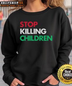 Official Stop Killing Children Sweatshirt in black with bold white text, promoting awareness and advocacy against violence.