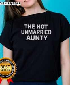 Alt Text: Stylish 'Official The Hot Unmarried Aunty' ladies tee featuring bold graphics on a comfortable fit for casual wear.