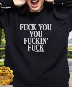Official vintage graphic sweatshirt featuring bold text 'Fck You You Fuckin Fuck' for a trendy, edgy look.