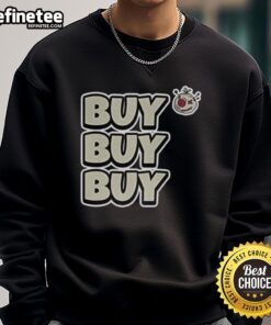 Official Voodoo Token Buy Buy Buy Sweatshirt featuring bold graphics and stylish design for crypto enthusiasts.