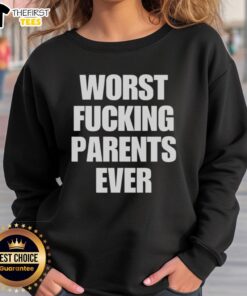 Official Worst F*cking Parents Ever sweatshirt in black, featuring bold white text, perfect for humorous parenting apparel.