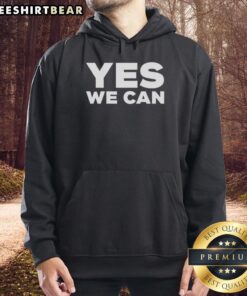 Official Yes We Can Hoodie featuring bold text design, perfect for fans of motivational apparel and casual wear.