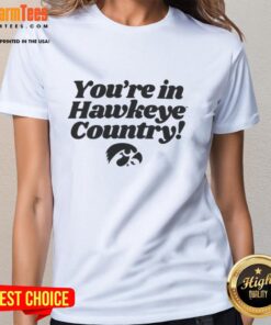 Official 'You're in Hawkeye Country' ladies tee showcasing Iowa pride with a stylish design for fans.