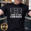 Official Zone Is For Cowards T-Shirt featuring bold text design, perfect for making a statement in casual fashion.