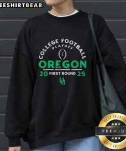 Original College Football Playoff 2025 First Round Oregon Ducks Sweatshirt featuring team colors and logo design.