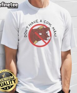 Original Don't Have A Cow Man T-Shirt featuring classic cartoon design, perfect for fans of retro style and pop culture.