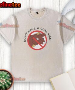 Original Don't Have A Cow Man washed t-shirt featuring a fun graphic design and casual style for comfortable wear.