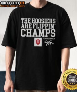 Original Fernando Mendoza Indiana Hoosiers Are Flippin' Champs Signature T-Shirt featuring vibrant team colors and logo.