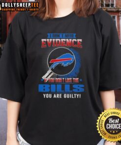 Original 'I Don't Need Evidence' Buffalo Bills ladies tee, perfect for passionate fans showcasing team pride.