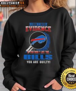 Original 'I Dont Need Evidence' Buffalo Bills sweatshirt perfect for fans who love their team and embrace loyalty.