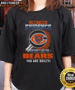 Chicago Bears ladies tee with 'I Don't Need Evidence' slogan, perfect for fans expressing their team loyalty.