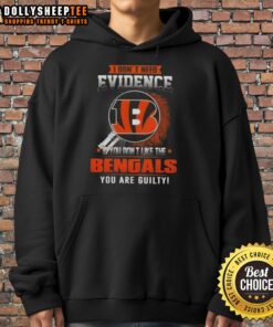 Alt Text: Original 'I Dont Need Evidence' Cincinnati Bengals hoodie, perfect for fans who love to show their team spirit.