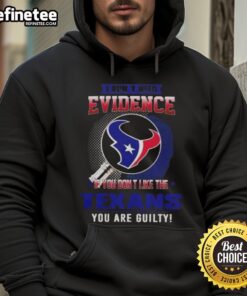 Original 'I Don't Need Evidence' Houston Texans hoodie, perfect for fans who love to show team pride.