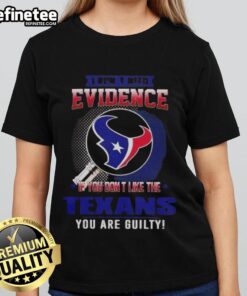 Original 'I Dont Need Evidence' Houston Texans ladies tee, perfect for fans who love to showcase their team pride.