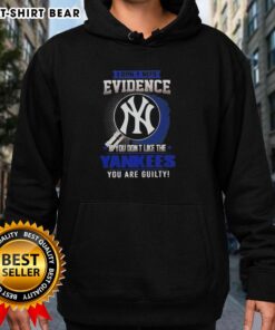 Original 'I Don't Need Evidence' New York Yankees hoodie, perfect for fans who love to show their team spirit.