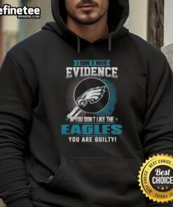 Alt Text: Original I Don't Need Evidence hoodie for Philadelphia Eagles fans, showcasing team spirit and humor.