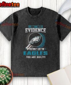 Original I Don't Need Evidence T-Shirt for Philadelphia Eagles fans, perfect for showing team pride and humor.