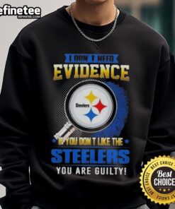 Alt Text: Original I Don't Need Evidence sweatshirt for Pittsburgh Steelers fans, perfect for showing team spirit.