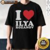 Alt Text: Original I Love Ilya Rozanov T-Shirt featuring a stylish design, perfect for fans of Ilya Rozanov.