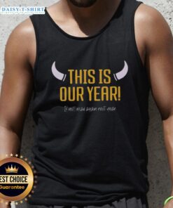 Original Minnesota Vikings 'This Is Our Year' tank top featuring bold graphics for passionate fans.