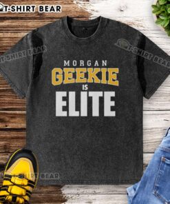 Alt Text: Original Morgan Geekie Is Elite short shift washed t-shirt in casual style, perfect for fans and fashion enthusiasts.