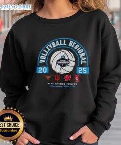 Original NCAA Division I Women's Volleyball Regional 2025 sweatshirt featuring Longhorns, Hoosiers, Wisconsin, and Stanford.