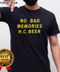 Original No Bad Memories HC Beer Letter T-Shirt featuring a stylish design and comfortable fit for beer lovers.