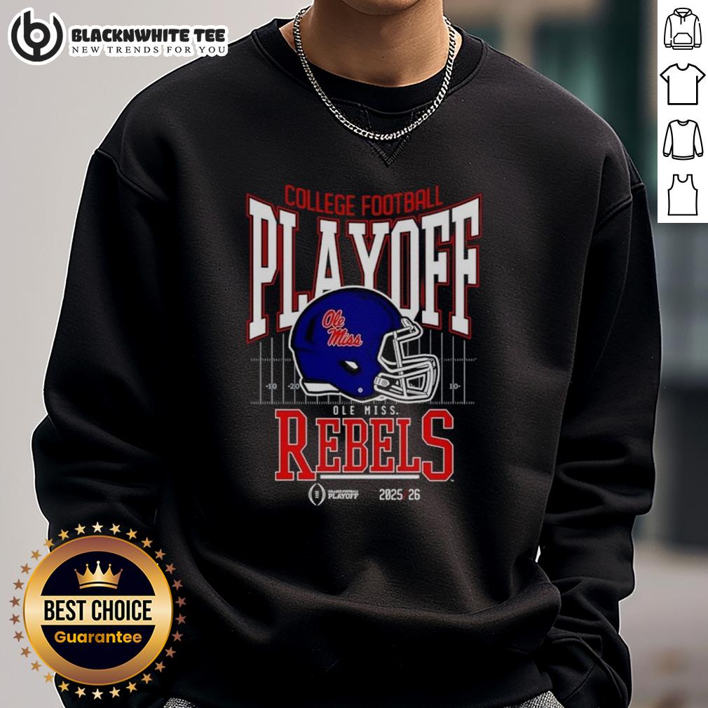 Original Ole Miss Rebels 2025-2026 College Football Playoff Bound Helmet Sweatshirt Original Ole Miss Rebels 2025-2026 College Football Playoff Bound helmet sweatshirt for fans and supporters.