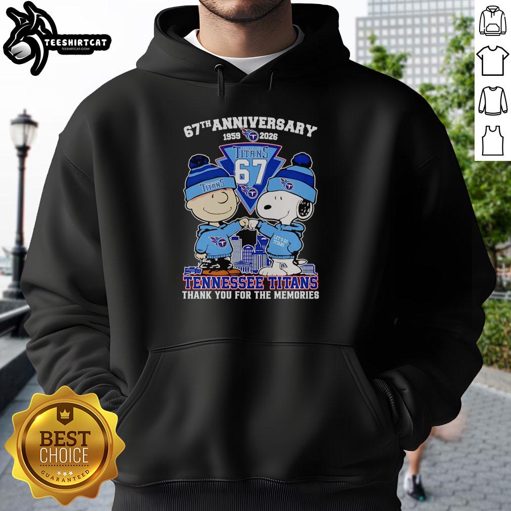 original-peanuts-67th-anniversary-1959-2026-tennessee-titans-thank-you-for-the-memories-hoodie Original Peanuts 67th Anniversary hoodie celebrating 1959-2026, featuring Tennessee Titans and 'Thank You For The Memories' design.