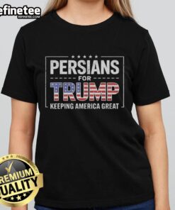 Original Persians For Trump Keeping America Great retro ladies tee featuring bold graphic design and vibrant colors.