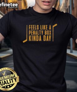Alt Text: Original Pittsburgh Penguins Hockey Feels Like A Penalty Box Kinda Day T-Shirt featuring team colors and logo.