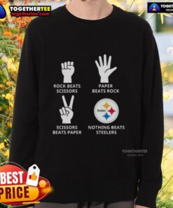 Original Pittsburgh Steelers sweatshirt featuring 'Nothing Beats Rock, Beats Scissors, Paper Beats Rock, Scissors Beats Paper' design.