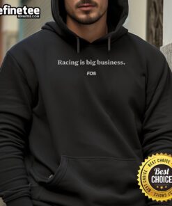 Alt Text: Original Racing Is Big Business FOS Letter Hoodie featuring bold graphics and a stylish design for racing enthusiasts.