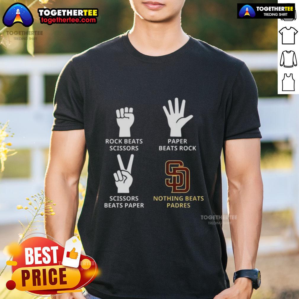 Original San Diego Padres Nothing Beats Rock Beats Scissors Paper Beats Rock Scissors Beats Paper T-Shirt Original San Diego Padres T-shirt featuring 'Nothing Beats Rock Beats Scissors Paper Beats Rock Scissors Beats Paper' design.