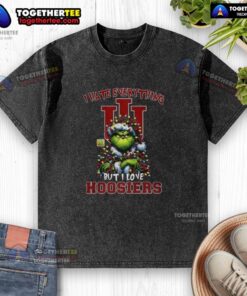 Original Santa Grinch 'I Hate Everything But I Love Indiana Hoosiers' Merry Christmas washed t-shirt design.