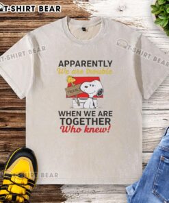 Alt Text: Original Snoopy t-shirt featuring 'Apparently We Are Trouble When We Are Together' design, perfect for casual wear.