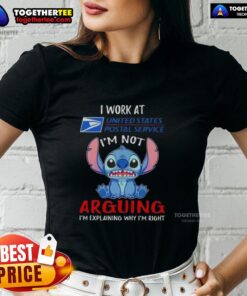 Original Stitch I Work At USPS I'm Not Arguing I'm Explaining Ladies Tee featuring bold text design for postal workers.