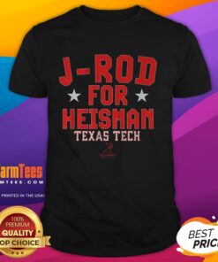 Original Texas Tech Football Jacob Rodriguez J-Rod For Heisman T-Shirt featuring bold graphics and team colors.