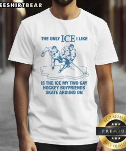 Alt Text: Original The Only Ice I Like Is The Ice My Two Gay Boyfriends Skate Around On T-Shirt design featuring colorful graphics.
