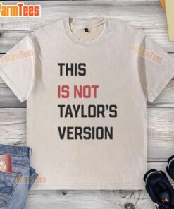 Original This Is Not Taylor's Version washed t-shirt featuring a vintage design, perfect for fans of Taylor Swift.