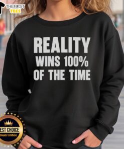 Alt Text: Original Thomas Sowell Reality Wins 100% of the Time sweatshirt in black, featuring bold text design.