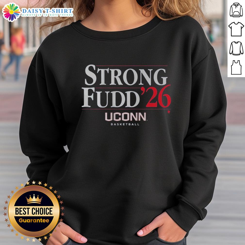 Original Uconn Basketball Strong Fudd '26 Sweatshirt Original UConn Basketball Strong Fudd 26 Sweatshirt in navy blue with logo, perfect for fans and players alike.
