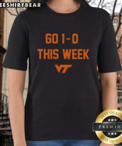 Original Virginia Tech Hokies Football ladies tee featuring 'Go 1-0 This Week' design, perfect for fans and game day.