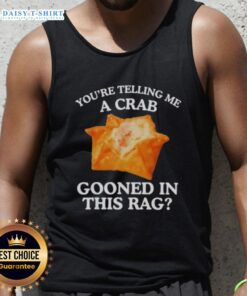 Model wearing 'You Are Telling Me A Crab' rag tank top, showcasing a fun design perfect for casual summer outfits.
