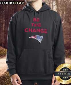 Alt Text: Premium Be The Change New England Patriots Hoodie featuring team logo and stylish design for fans.