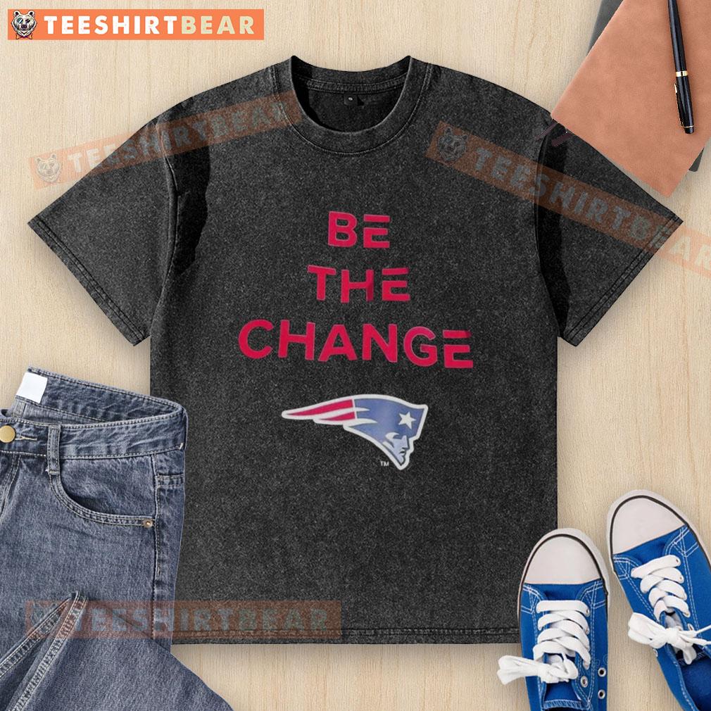 premium-be-the-change-new-england-patriots-washed-t-shirt Premium Be The Change New England Patriots washed t-shirt featuring team logo and stylish design for fans.